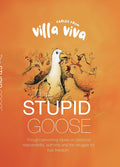 The Stupid Goose