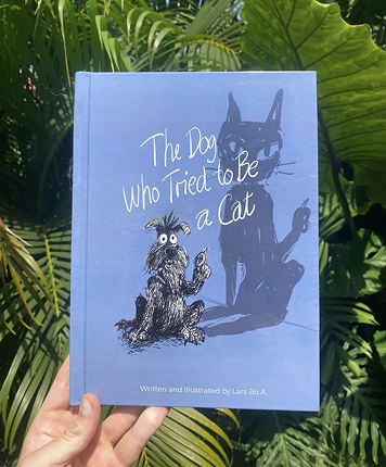The Dog Who Tried to Be a Cat
